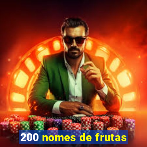 200 nomes de frutas